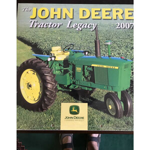 John Deere Tractor Legacy 2007 Calendar
